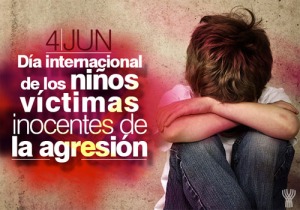 Día Internacional de los niños víctimas inocentes de agresión #DíaInternacionalDeLosNiñosVíctimasInocentesDeAgresión